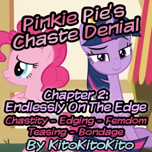 Pinkie Pie's Chaste Denial Chapter 2: Endlessly On The Edge
