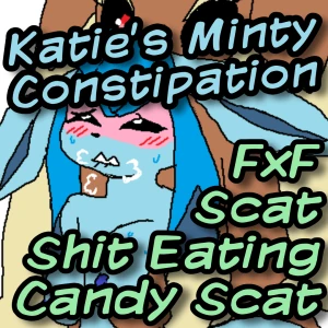 Katie's Minty Constipation (Scat, Cute)