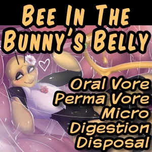 Bee In The Bunny's Belly (Vore, Disposal)