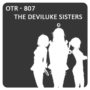 OTR 807 - Deviluke's sisters