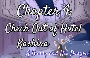 Chapter 4: Check Out of  Hotel Kashira 