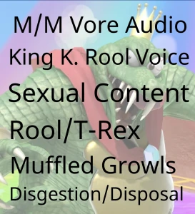 YCH Audio: King K. Rool Devours, Dumps Reese