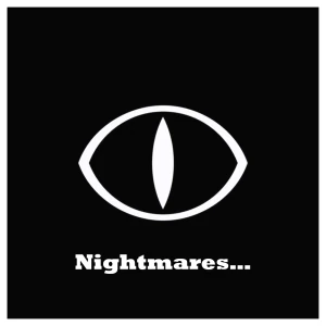 Nightmares...