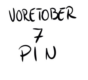 Voretober 7: Pin