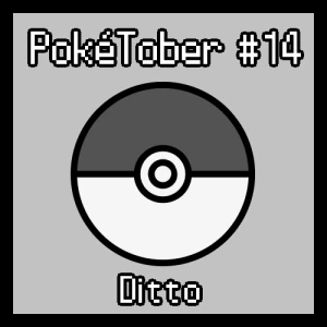 PokeTober #14 - Ditto